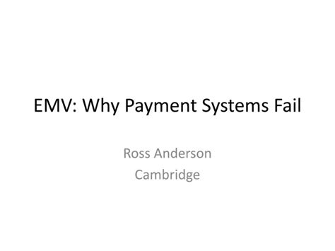 EMV: why payment systems fail 